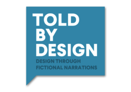 Told by Design - Design Through Fictional Narrations